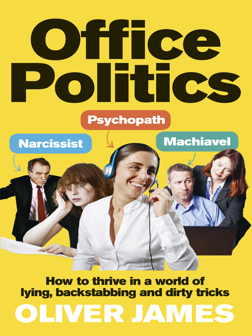 Title details for Office Politics by Oliver James - Wait list